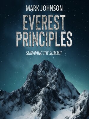 cover image of Everest Principles, Surviving the Summit